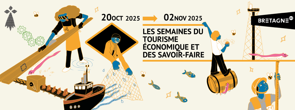 Événement à la découverte des entreprises de Bretagne : Semaine du tourisme économique et des savoir-faire, du 23 octobre au 5 novembre 2023.